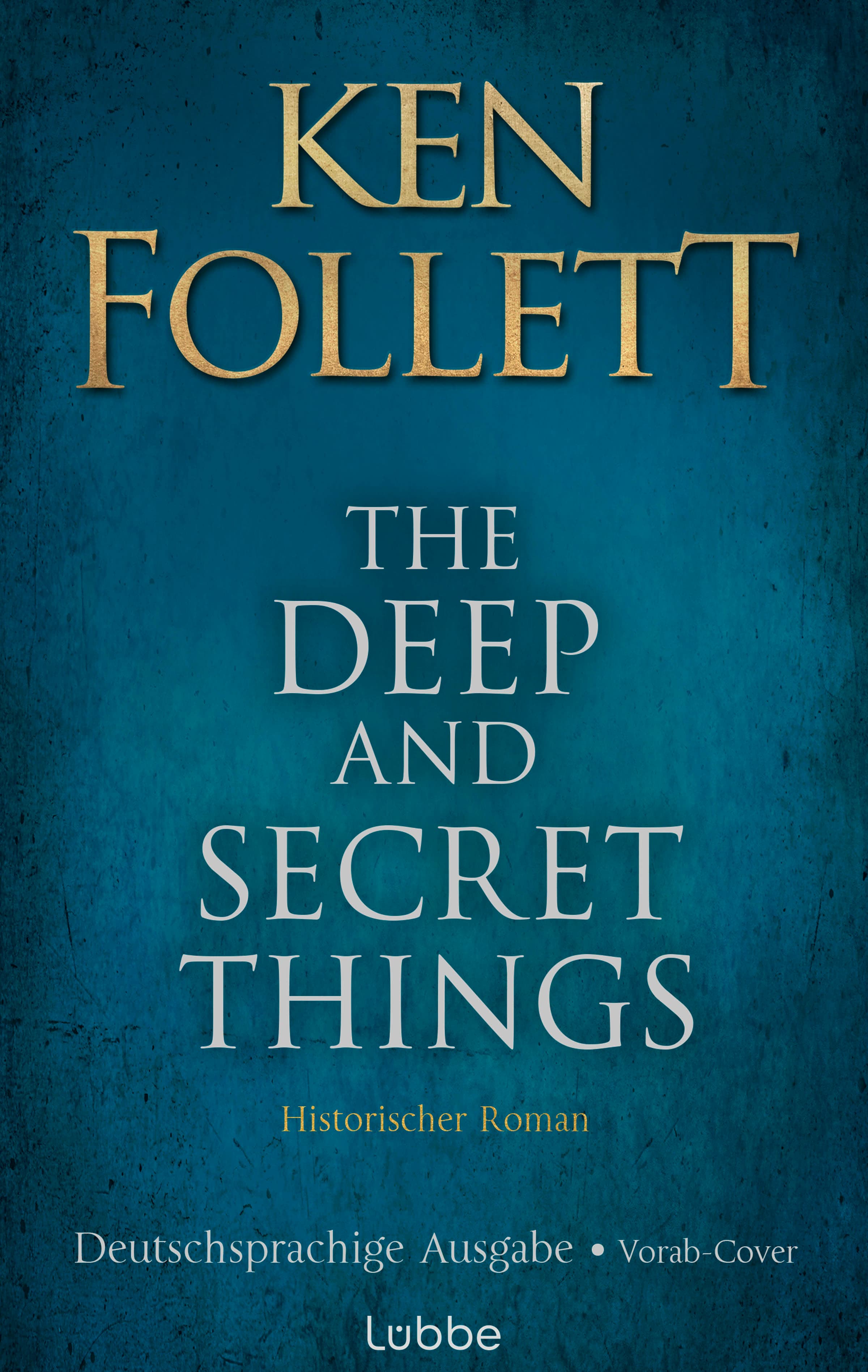 The Deep and Secret Things. Deutsche Ausgabe